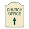 Signmission Church Office With Up Arrow Heavy-Gauge Aluminum Architectural Sign, 24" x 18", TG-1824-24275 A-DES-TG-1824-24275 - alternate 1